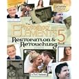 The Photoshop Elements 5 Restoration and Retouching Book