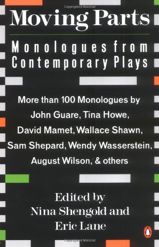 Moving Parts: Monologues from Contemporary Plays