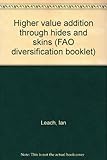 Higher value addition through hides and skins