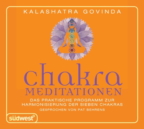 Produkt-Bild: Chakra-Meditationen: Das praktische Programm zur Harmonisierung der sieben Chakras