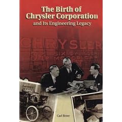 The Birth of Chrysler Corporation and Its Engineering Legacy