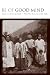 Be of Good Mind: Essays on the Coast Salish