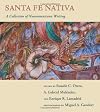 Santa Fe nativa : a collection of Nuevomexicano writing