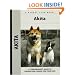 Akita (Kennel Club Books (Unnumberd)) (Comprehensive Owner's Guide)