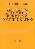 Produkt-Bild: Gespr&auml;chsanalyse und Rundfunkkommunikation. Die Struktur englischer phone-ins