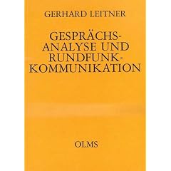 Gespr�chsanalyse und Rundfunkkommunikation. Die Struktur englischer phone-ins