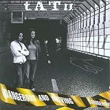 t.A.T.u. - Dangerous and Moving