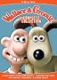Wallace & Gromit: The Complete Collection (A Matter of Loaf and Death / A Grand Day Out / The Wrong Trousers / A Close Shave)