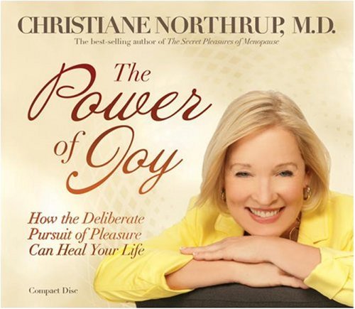 Image of: The Power of Joy: How the Deliberate Pursuit of Pleasure