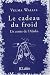 Le cadeau du froid