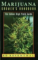 The Marijuana Grower's Handbook: The Indoor High Yield Guide