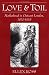Love and Toil: Motherhood in Outcast London, 1870-1918
