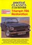 Triumph Tr6 Restoration (Practical Classics & Car Restorer)