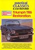 Triumph Tr6 Restoration (Practical Classics & Car Restorer)