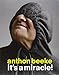 Anthon Beeke: It s a Miracle!