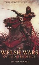 Welsh Wars of Independence (History of Wales) (Tempus History of Wales)