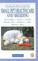 Small Pet Health Care and Breeding (Owning the perfect small pet)