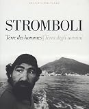 Stromboli : terre des hommes