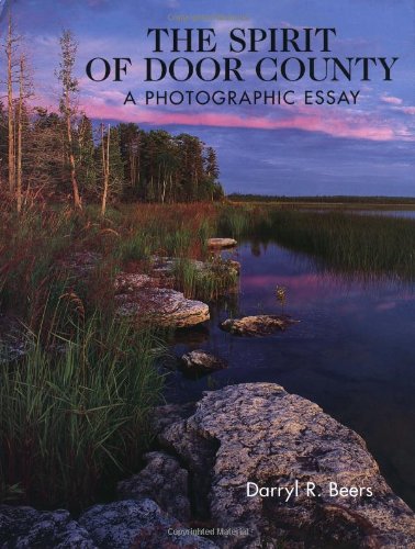 the spirit of door county a photographic essay