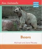 Zoo Animals: Bears  Macmillan Library (Zoo Animals - Macmillan Young Library)