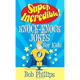 super incredible knock knock jokes for kids