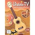Ukulele-TV: Ukulele f�r Anf�nger und Gitarristen - ohne Noten, m. DVD