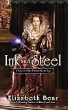 Ink and Steel: A Novel of the Promethean Age