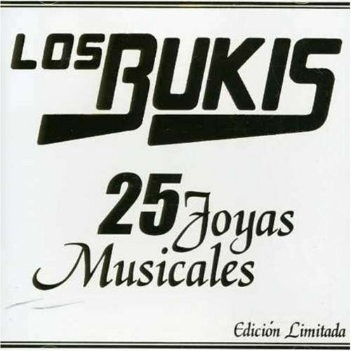 Los Bukis - 25 Joyas Musicales - Zortam Music