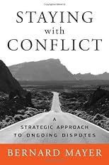Staying with Conflict: A Strategic Approach to Ongoing Disputes
