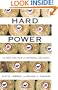Hard Power: The New Politics of National Security