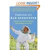 Confessions of a Bad Beekeeper: What Not to Do When Keeping Bees (with Apologies to My Own)