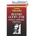 Beyond Good and Evil: Prelude to a Philosophy of the Future