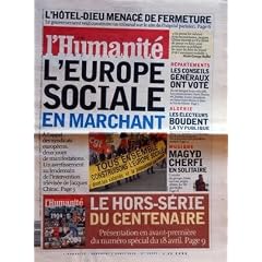 HUMANITE (L') N? 18549 du 02-04-2004 L'HOTEL-DIEU MENACE DE FERMETURE L'EUROPE SOCIALE EN MARCHANT - J. CHIRAC DEPARTEMENTS - LES CONSEILS GENERAUX ONT VOTE - CH. FAVIER - H. BRAMY ALGERIE - LES ELECTEURS BOUDENT LA TV PUBLIQUE MUSIQUE - MAGYD CHERFI EN SOLITAIR