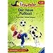 Leserabe. Der neue Fu�ball. 1. Lesestufe, ab 1. Klasse