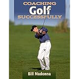 coaching golf successfully coaching successfully series