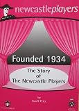 Founded 1934 : the story of the Newcastle Players
