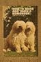 How to Raise and Train a Komondor