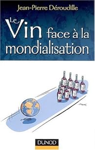 Le Vin Face A La Mondialisation Babelio