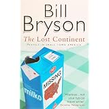 The Lost Continent: Travels in Small Town Americapar Bill Bryson