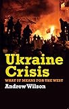 Ukraine crisis : what it means for the West
