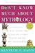 Books : Don't Know Much About Mythology