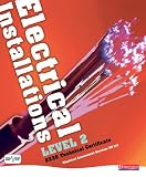 Electrical Installations: 2330 Technical Certificate & 2356 NVQ: Level 2 (Ellectrical Installations)