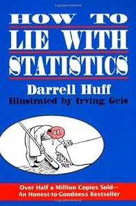 Cover of "How to Lie with Statistics" Cover of "How to Lie with Statistics"