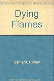 Dying flames