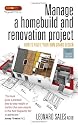 Manage a Homebuild and Renovation Project: How to Fulfil Your Own Grand Design
