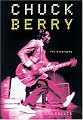 Chuck Berry: The Biography