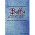 The Gentleviewer's Obsessive Guide to Buffy the Vampire Slayer, Second Edition