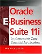 Oracle E-Business Suite 11i: Implementing Core Financial Applications