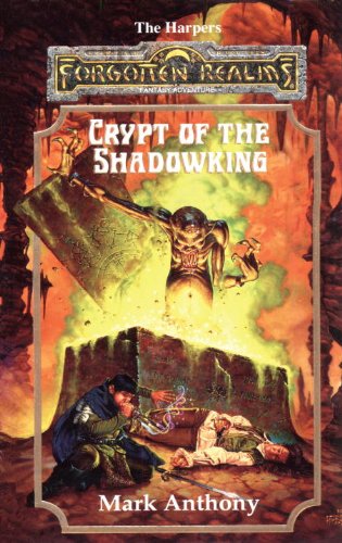 Crypt of the Shadowking: The Harpers, Book VI
