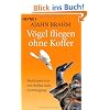 V�gel fliegen ohne Koffer: Meditieren frei von Ballast und Anstrengung